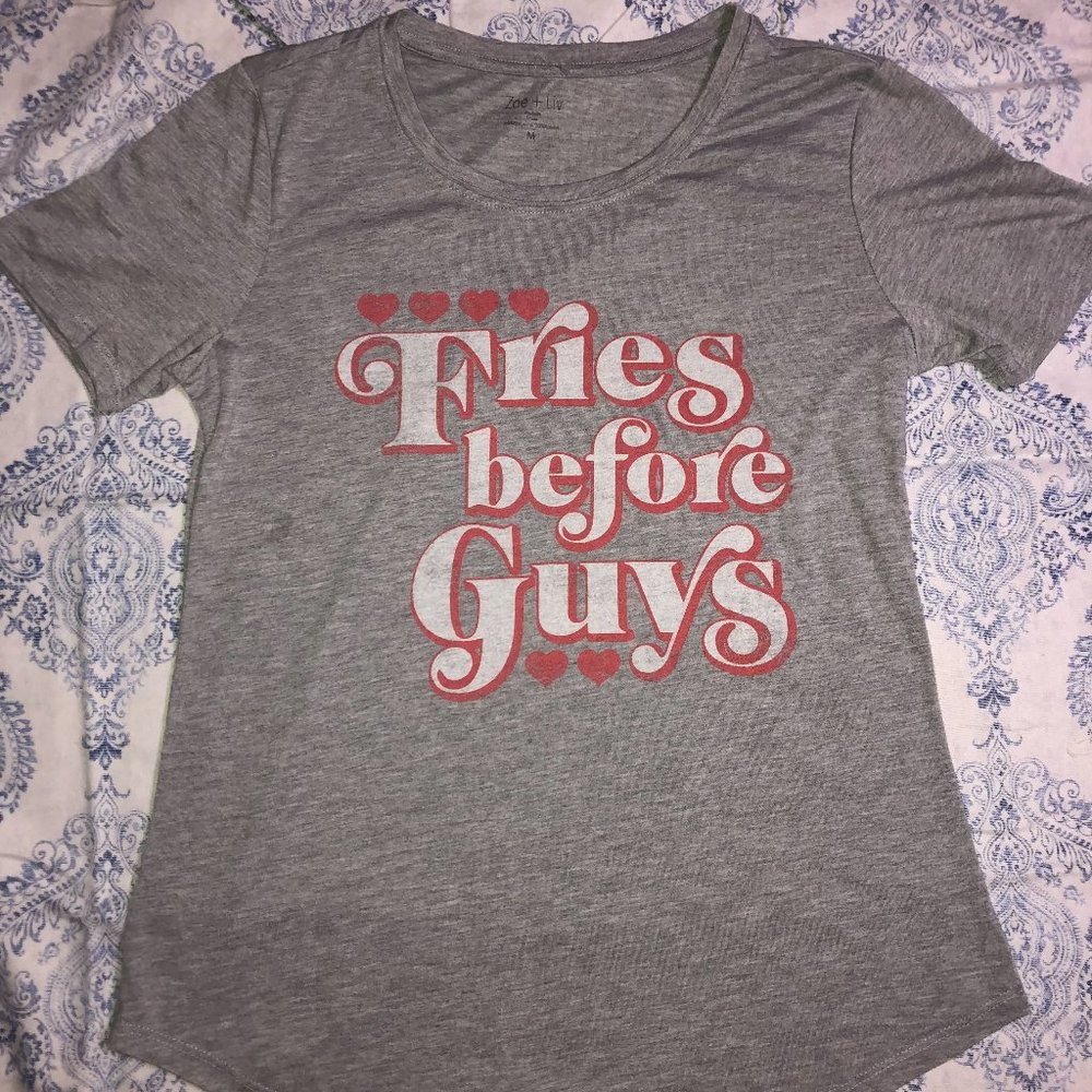 Fries Before Guys Gray T-Shirt